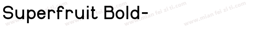 Superfruit Bold字体转换